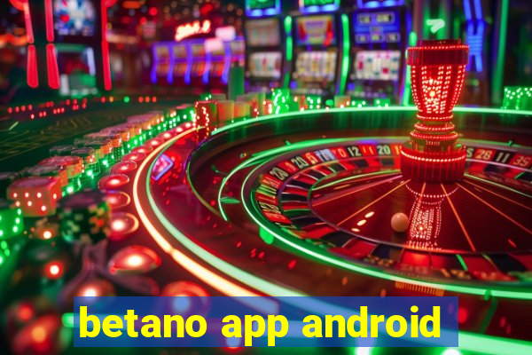 betano app android